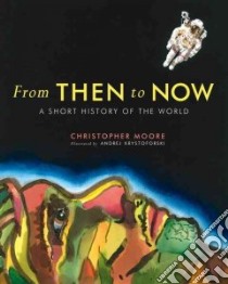 From Then to Now libro in lingua di Moore Christopher, Krystoforski Andrej (ILT)