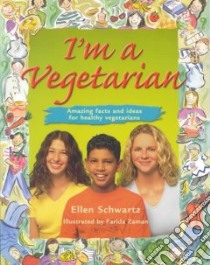 I'm a Vegetarian libro in lingua di Schwartz Ellen, Zaman Farida (ILT)