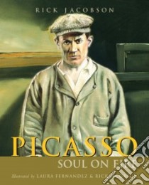 Picasso libro in lingua di Jacobson Rick, Fernandez Laura (ILT), Jacobson Rick (ILT)
