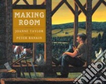 Making Room libro in lingua di Taylor Joanne, Rankin Peter (ILT)