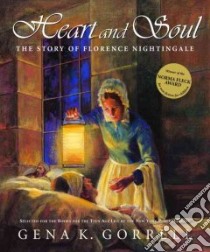 Heart and Soul libro in lingua di Gorrell Gena K.