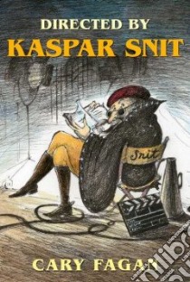 Directed by Kaspar Snit libro in lingua di Fagan Cary
