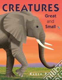 Creatures Great And Small libro in lingua di Patkau Karen