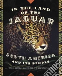 In the Land of the Jaguar libro in lingua di Gorrell Gena K., Krystoforski Andrej (ILT)