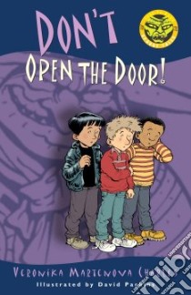 Don't Open the Door! libro in lingua di Charles Veronika Martenova, Parkins David (ILT)