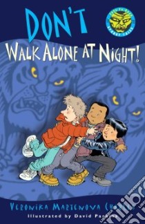Don't Walk Alone at Night! libro in lingua di Charles Veronika Martenova, Parkins David (ILT)