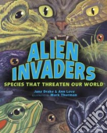 Alien Invaders libro in lingua di Drake Jane, Love Ann, Thurman Mark (ILT)