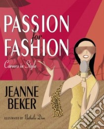 Passion for Fashion libro in lingua di Beker Jeanne, Dion Nathalie (ILT)
