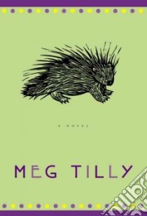 Porcupine libro in lingua di Tilly Meg