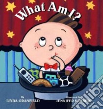 What Am I? libro in lingua di Granfield Linda, Herbert Jennifer (ILT)