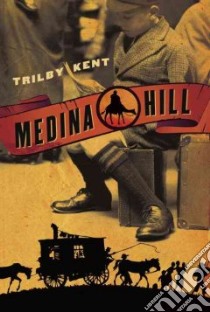 Medina Hill libro in lingua di Kent Trilby