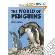 The World of Penguins libro in lingua di Daigle Evelyne, Grenier Daniel (ILT), Wright Genevieve (TRN)