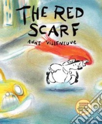 The Red Scarf libro in lingua di Villeneuve Anne