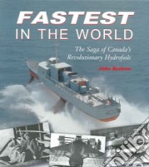 Fastest In The World libro in lingua di Boileau John