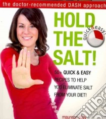 Hold the Salt! libro in lingua di Tilley Maureen
