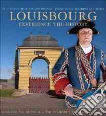 Louisbourg libro in lingua di De Biagi Susan Young, Macvicar David (PHT)