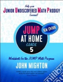 JUMP at Home Grade 5 libro in lingua di Mighton John