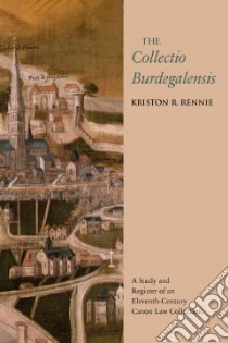 The Collectio Burdegalensis libro in lingua di Rennie Kriston R.