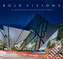 Bold Visions libro in lingua di Browne Kelvin