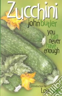 Zucchini libro in lingua di Butler John