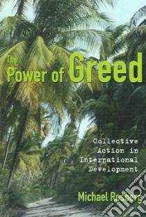 The Power Of Greed libro in lingua di Rosberg Michael
