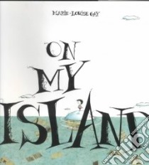 On My Island libro in lingua di Gay Marie-Louise