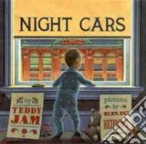 Night Cars libro in lingua di Jam Teddy, Beddows Eric (ILT)