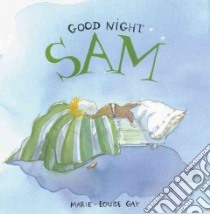 Good Night Sam libro in lingua di Gay Marie-Louise