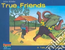 True Friends libro in lingua di Tanaka Shelley, Tanaka Shelley (TRN)