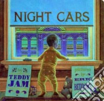 Night Cars libro in lingua di Jam Teddy, Beddows Eric (ILT)