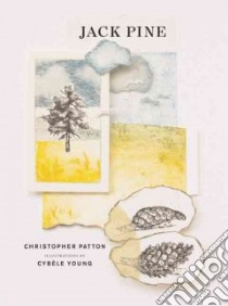 Jack Pine libro in lingua di Patton Christopher, Young Cybele