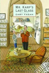Mr. Karp's Last Glass libro in lingua di Fagan Cary, Seltuk Demirel (ILT)