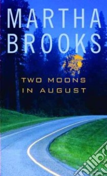 Two Moons in August libro in lingua di Brooks Martha