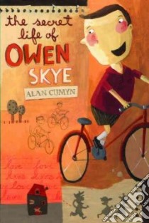 The Secret Life of Owen Skye libro in lingua di Cumyn Alan