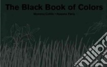 The Black Book of Colors libro in lingua di Cottin Menena, Faria Rosana (ILT), Amado Elisa (TRN)