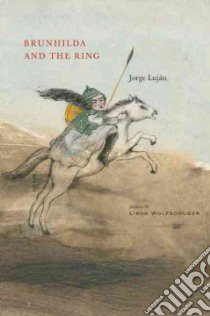 Brunhilda and the Ring libro in lingua di Lujan Jorge, Wolfsgruber Linda (ILT), Hazelton Hugh (TRN)