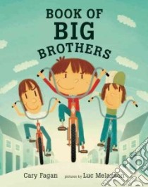 Book of Big Brothers libro in lingua di Fagan Cary, Melanson Luc (ILT)