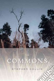 The Commons libro in lingua di Collis Stephen