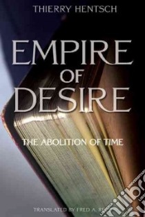 Empire of Desire libro in lingua di Hentsch Thierry