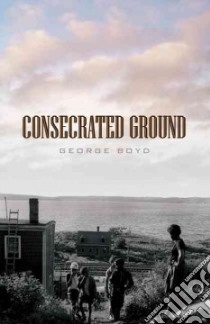 Consecrated Ground libro in lingua di Boyd George