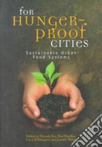 For Hunger-Proof Cities libro in lingua di Koc Mustafa (EDT), Macrae Rod (EDT), Mougeot Luc J. A. (EDT), Welsh Jennifer (EDT)
