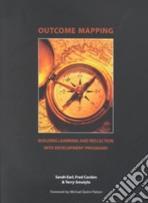 Outcome Mapping libro in lingua di Earl Sarah, Carden Fred, Smutylo Terry, Patton Michael Quinn, International Development Research Centre (Canada)