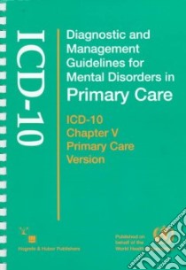 Diagnostic and Management Guidelines for Mental Disorders in Primary Care libro in lingua di Not Available (NA)