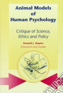 Animal Models of Human Psychology libro in lingua di Shapiro Kenneth Joel