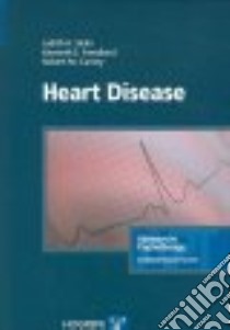 Heart Disease libro in lingua di Skala Judith A., Freedland Kenneth E., Carney Robert M.