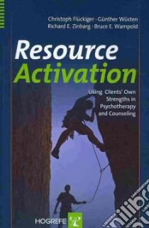 Resource Activation libro in lingua di Fluckiger Christoph, Wusten Gunther, Zinbarg Richard E., Wampold Bruce E.
