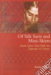 Of Silk Saris and Mini-Skirts libro in lingua di Handa Amita