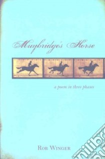 Muybridge's Horse libro in lingua di Winger Rob