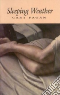 Sleeping Weather libro in lingua di Fagan Cary