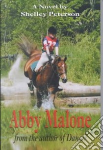 Abby Malone libro in lingua di Peterson Shelley